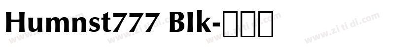 Humnst777 BIk字体转换